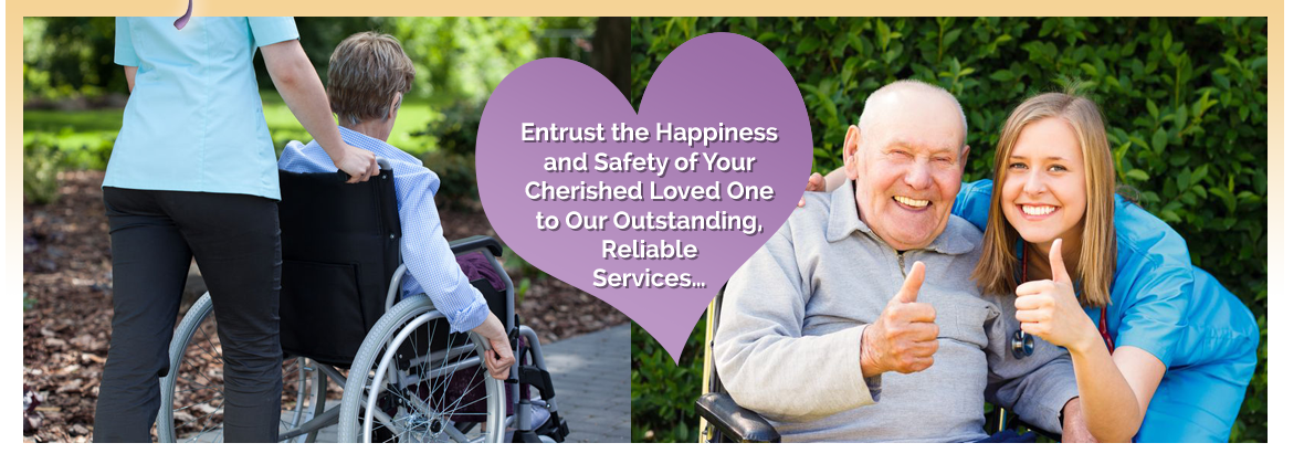 Entrust the Happiness and Safety of Your Cherished Loved One to Our Outstanding, Reliable Services…